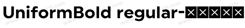 UniformBold regular字体转换